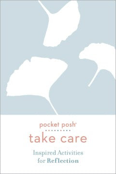 Pocket Posh Take Care: Inspired Activities for Reflection - MPHOnline.com