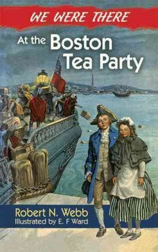 We Were There at the Boston Tea Party - MPHOnline.com