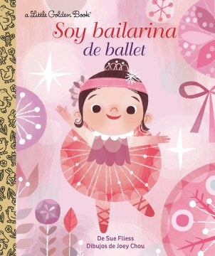 Soy bailarina de ballet / I am a Ballet Dancer - MPHOnline.com