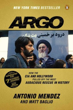 Argo - How the CIA and Hollywood Pulled Off the Most Audacious Rescue in History  (Reprint) - MPHOnline.com