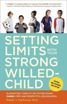 Setting Limits With Your Strong-Willed Child - Eliminating Conflict by Establishing Clear, Firm, and Respectful Boundaries  (2) - MPHOnline.com