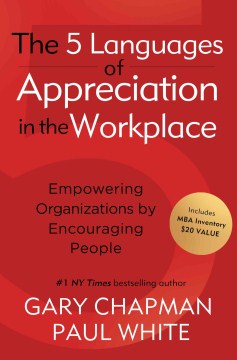 FIVE LANGUAGES OF APPRECIATION IN THE WORKPLACE - MPHOnline.com