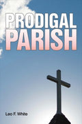 Prodigal Parish - MPHOnline.com