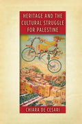 Heritage and the Cultural Struggle for Palestine - MPHOnline.com