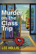 Murder on the Class Trip - MPHOnline.com