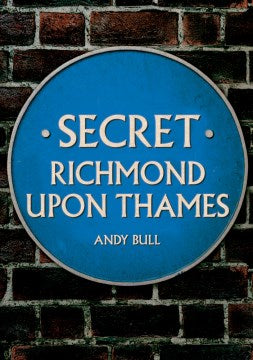 Secret Richmond Upon Thames - MPHOnline.com