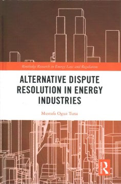 Alternative Dispute Resolution in Energy Industries - MPHOnline.com