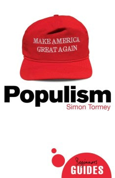 Populism  (Oneworld Beginner's Guides) - MPHOnline.com