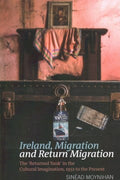 Ireland, Migration and Return Migration - MPHOnline.com