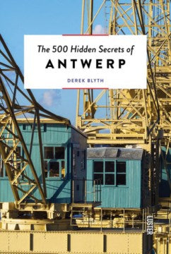 The 500 Hidden Secrets of Antwerp - MPHOnline.com