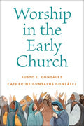 Worship in the Early Church - MPHOnline.com