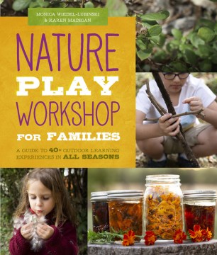 Nature Play Workshop for Families - MPHOnline.com