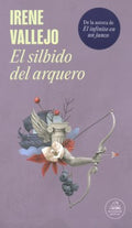 El silbido del arquero/ The Bowmans Whistle - MPHOnline.com