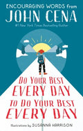 Do Your Best Every Day to Do Your Best Every Day - MPHOnline.com