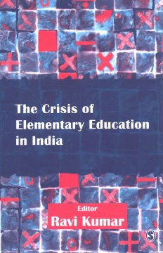 The Crisis of Elementary Education in India - MPHOnline.com