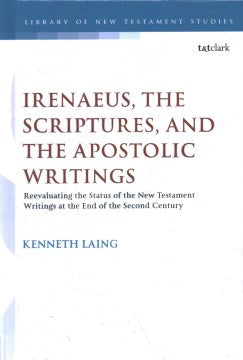 Irenaeus, the Scriptures, and the Apostolic Writings - MPHOnline.com