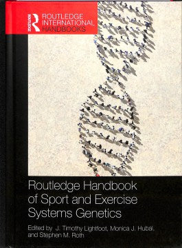 Routledge Handbook of Sport and Exercise Systems Genetics - MPHOnline.com