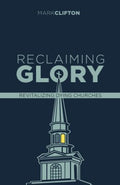 Reclaiming Glory - MPHOnline.com