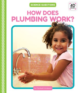 How Does Plumbing Work? - MPHOnline.com