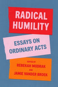 Radical Humility - MPHOnline.com