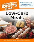 The Complete Idiot's Guide to Low-carb Meals  (Idiot's Guides) (2) - MPHOnline.com