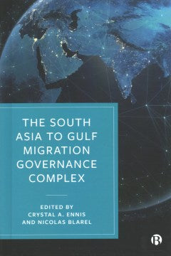 The South Asia to Gulf Migration Governance Complex - MPHOnline.com