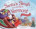 Santa's Sleigh Is on Its Way to Vermont - MPHOnline.com