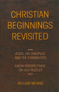 Christian Beginnings Revisited - MPHOnline.com