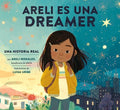 Areli Es Una Dreamer/ Areli Is a Dreamer - MPHOnline.com