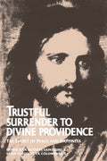 Trustful Surrender to Divine Providence - MPHOnline.com