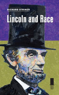 Lincoln and Race - MPHOnline.com