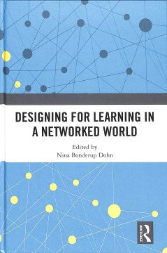 Designing for Learning in a Networked World - MPHOnline.com