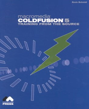 MACROMEDIA COLDFUSION 5:TRAINING FROM THE SOURCE - MPHOnline.com