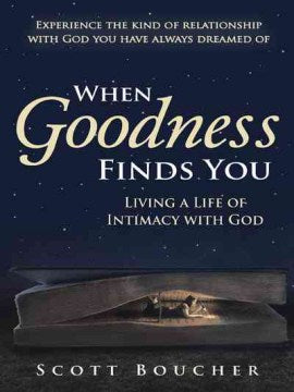 When Goodness Finds You - MPHOnline.com