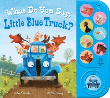 What Do You Say, Little Blue Truck? - MPHOnline.com