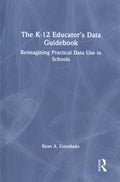 The K-12 Educator?s Data Guidebook - MPHOnline.com