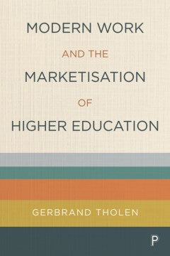 Modern Work and the Marketisation of Higher Education - MPHOnline.com