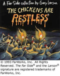 The Chickens Are Restless  (Far Side) - MPHOnline.com