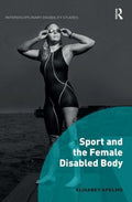 Sport and the Female Disabled Body - MPHOnline.com