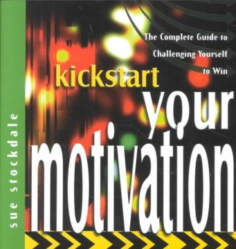 KICKSTART YOUR MOTIVATION:THECOMP GUIDE TO CHALLENGING YOUR - MPHOnline.com