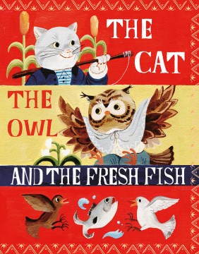 The Cat, the Owl and the Fresh Fish - MPHOnline.com