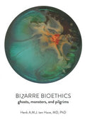 Bizarre Bioethics - MPHOnline.com