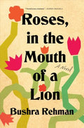 Roses, in the Mouth of a Lion - MPHOnline.com