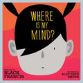 Where Is My Mind? - MPHOnline.com