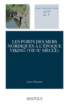 Les Ports Des Mers Nordiques a L'epoque Viking (VIIe-Xe Siecle - MPHOnline.com