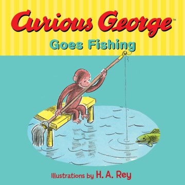 Curious George Goes Fishing - MPHOnline.com