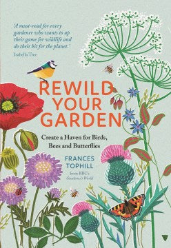 Rewild Your Garden - MPHOnline.com