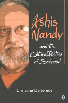 Ashis Nandy and the Cultural Politics of Selfhood - MPHOnline.com