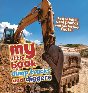 My Little Book of Dump Trucks and Diggers - MPHOnline.com