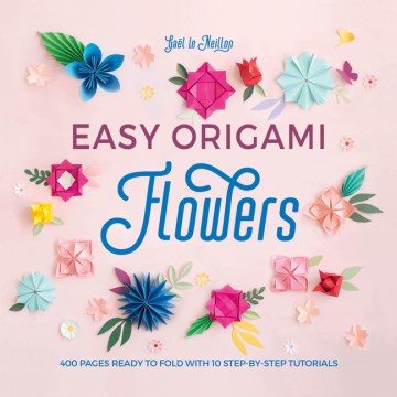 Easy Origami Flowers - MPHOnline.com